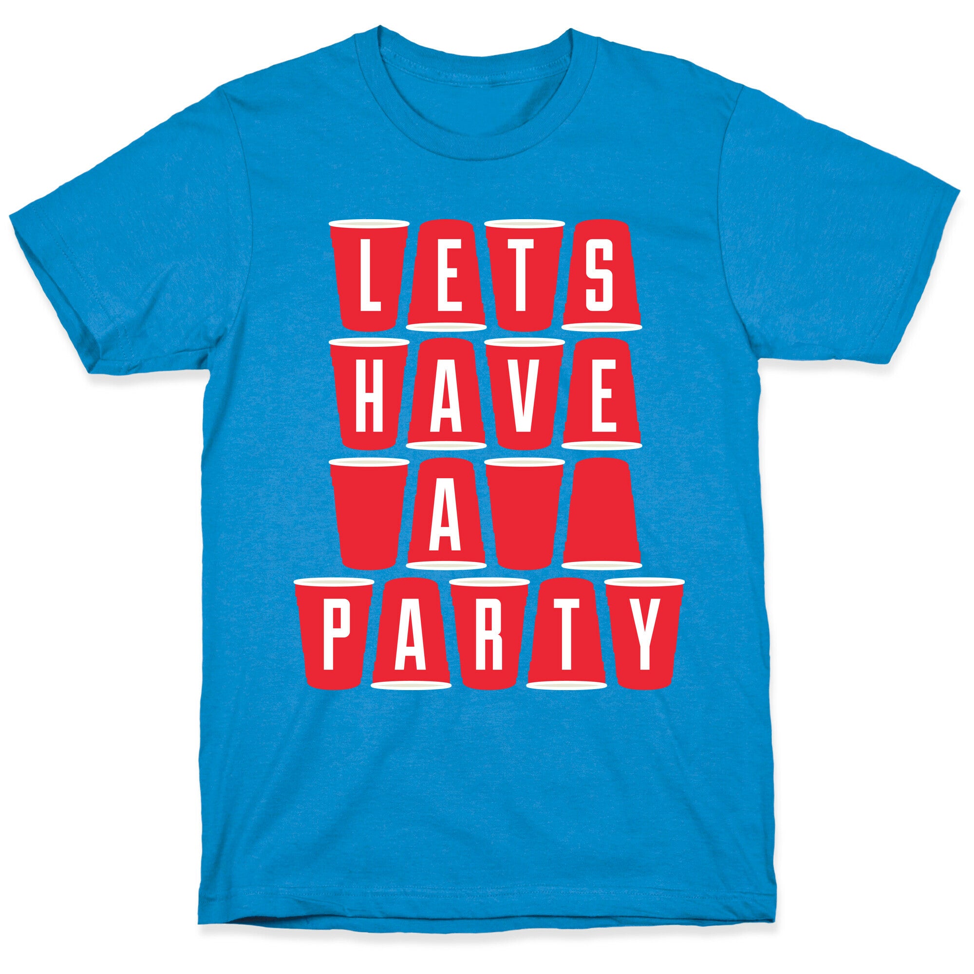Let's Have a Party T-Shirt
